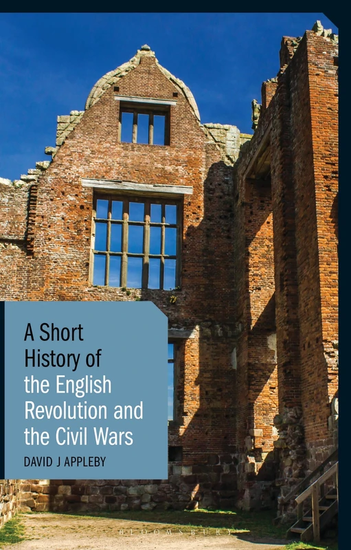 Bloomsbury Academic - Short History of the English Revolution