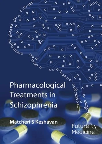 Pharmacological Treatments in Schizophrenia