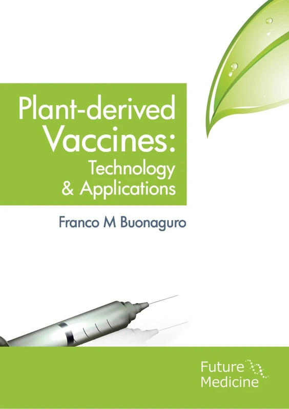 Plant-derived Vaccines: Technology & Applications