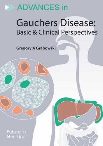 Advances in Gaucher Disease: Basic and Clinical Perspectives