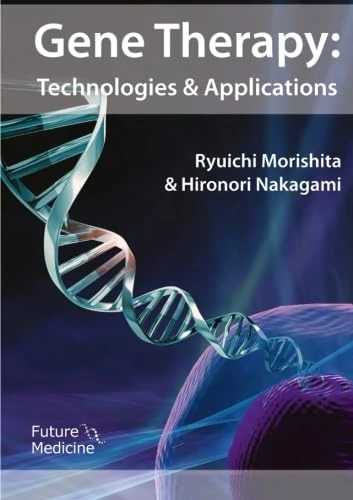 Gene Therapy: Technologies and Applications
