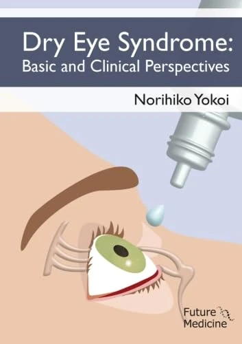 Dry Eye Syndrome: Basic and Clinical Perspectives
