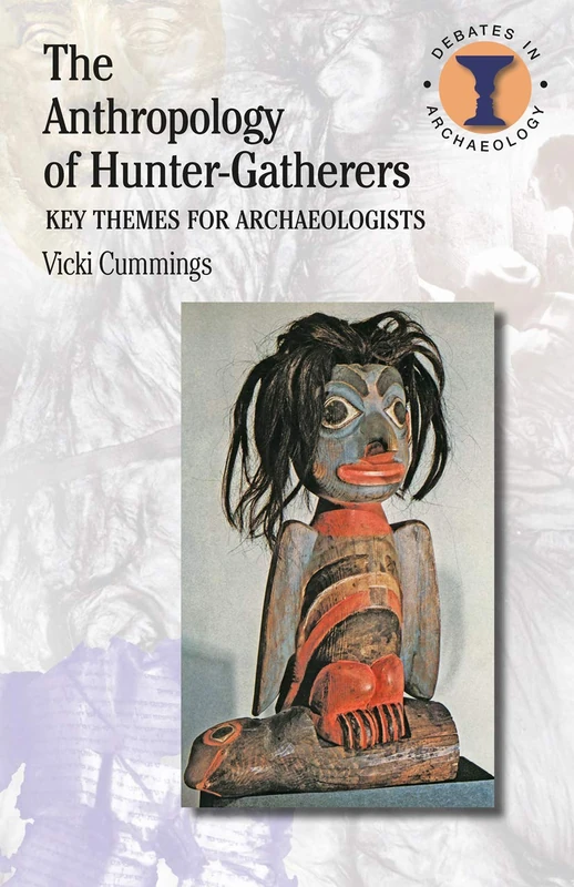 Routledge - The Anthropology of Hunter-Gatherers Book