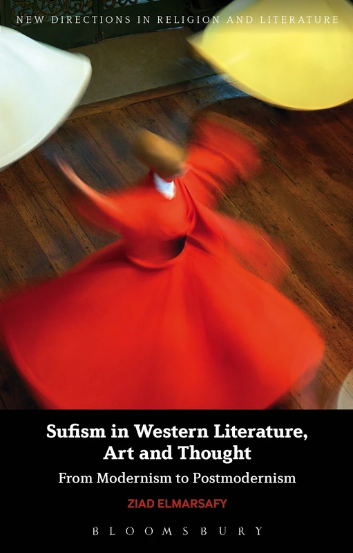 Esoteric Islam in Modern French Thought: Massignon, Corbin, Jambet (New Directions in Religion and Literature)