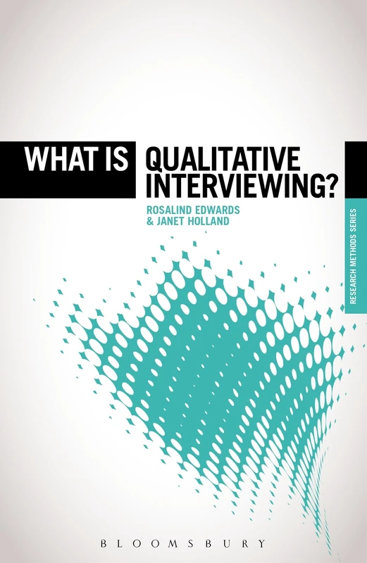 What is Qualitative Interviewing? (The 'What is?' Research Methods Series)