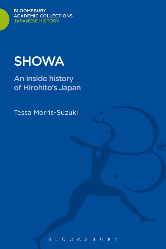 Bloomsbury Showa: An Inside History of Hirohito's Japan