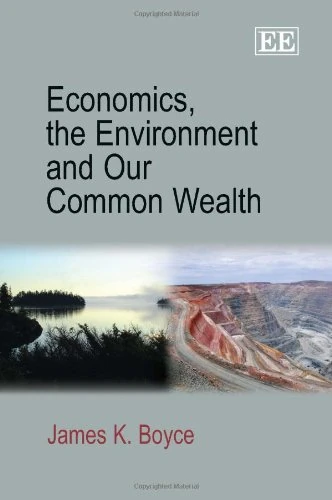 Economics, the Environment and Our Common Wealth