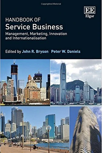 Handbook of Service Business: Management, Marketing, Innovation and Internationalisation (Research Handbooks in Business and Management series)