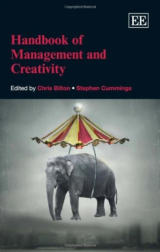 Handbook of Management and Creativity (Research Handbooks in Business and Management series)