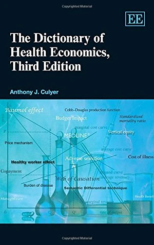 The Dictionary of Health Economics, Third Edition