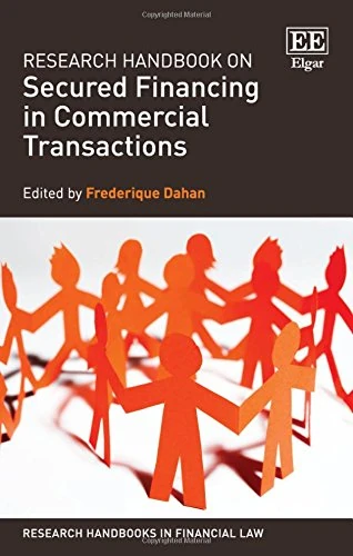 Research Handbook on Secured Financing in Commercial Transactions (Research Handbooks in Financial Law series)