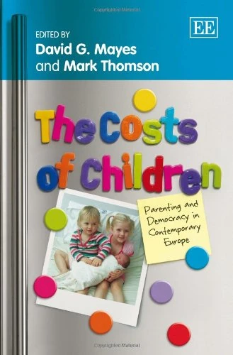 The Costs of Children: Parenting and Democracy in Contemporary Europe - Image 1