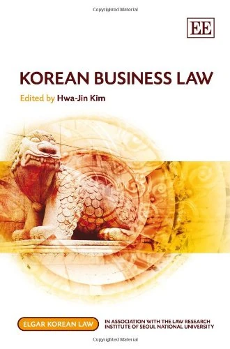 Korean Business Law (Elgar Korean Law series)