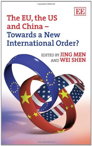 The EU, the US and China – Towards a New International Order?