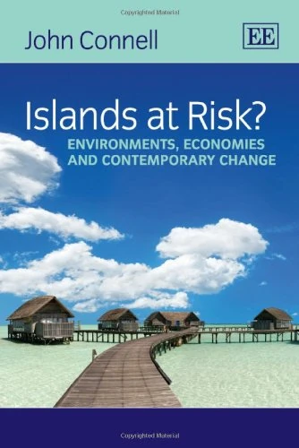 Islands at Risk?: Environments, Economies and Contemporary Change