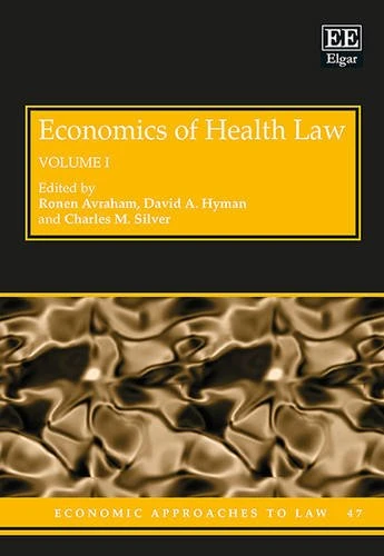 Economics of Health Law (Economic Approaches to Law series)