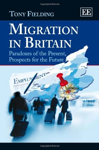 Migration in Britain: Paradoxes of the Present, Prospects for the Future