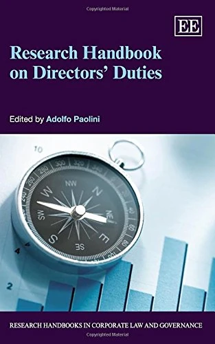 Research Handbook on Directors’ Duties (Research Handbooks in Corporate Law and Governance series)