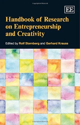 Handbook of Research on Entrepreneurship and Creativity (Research Handbooks in Business and Management series)