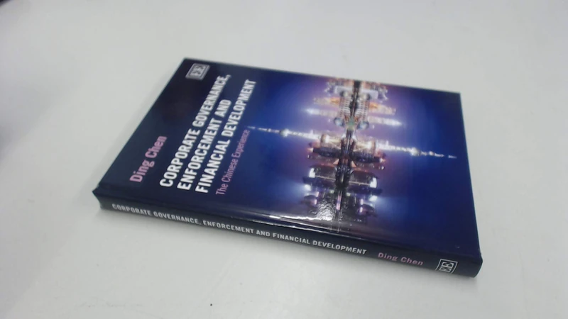 Corporate Governance, Enforcement and Financial Development: The Chinese Experience