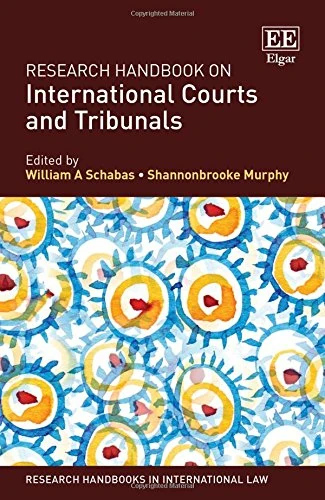 Research Handbook on International Courts and Tribunals (Research Handbooks in International Law series)