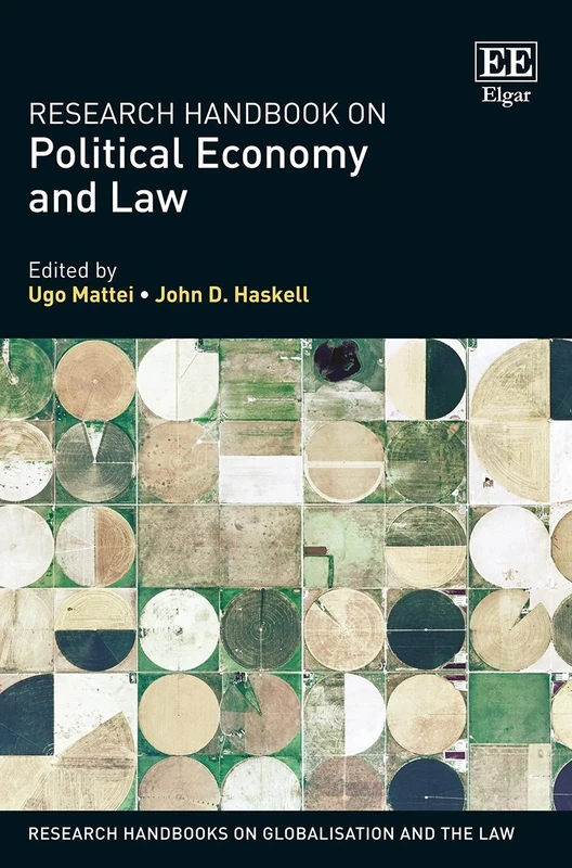 Research Handbook on Political Economy and Law (Research Handbooks on Globalisation and the Law series)