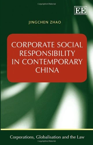 Corporate Social Responsibility in Contemporary China (Corporations, Globalisation and the Law series)