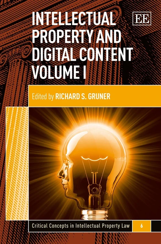 Intellectual Property and Digital Content (Critical Concepts in Intellectual Property Law series)