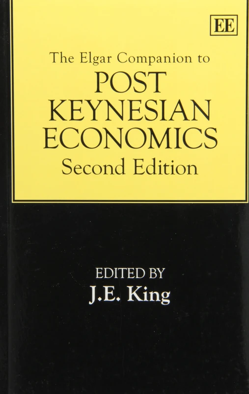 The Elgar Companion to Post Keynesian Economics, Second Edition