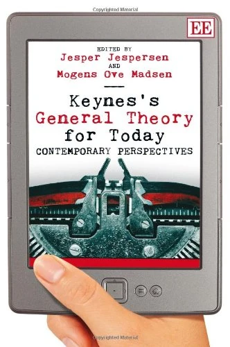 Keynes’s General Theory for Today: Contemporary Perspectives
