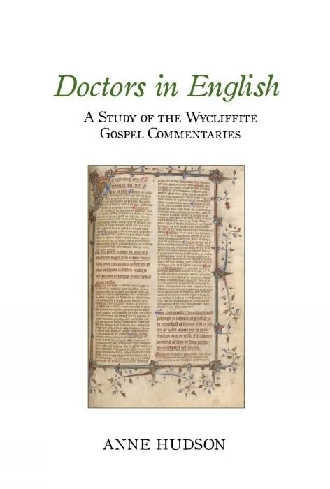 Doctors in English: A Study of the Wycliffite Gospel Commentaries (Exeter Medieval Texts and Studies)