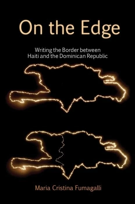 On the Edge: Writing the Border Between Haiti and the Dominican Republic (American Tropics: Towards a Literary Geography): 4