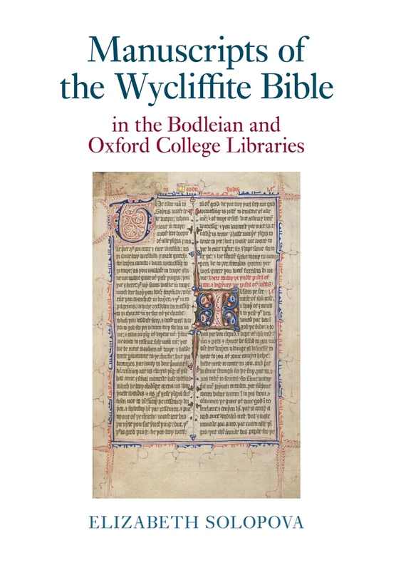 Manuscripts of the Wycliffite Bible in the Bodleian and Oxford College Libraries (Exeter Medieval Texts and Studies)