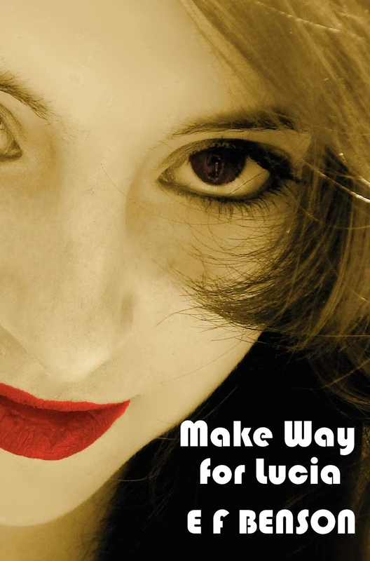 Make Way for Lucia - The Complete Mapp & Lucia - Queen Lucia, Miss Mapp Including 'The Male Impersonator', Lucia in London, Mapp and Lucia, Lucia's ... as The Worshipful Lucia), & Trouble for Lucia - Image 1