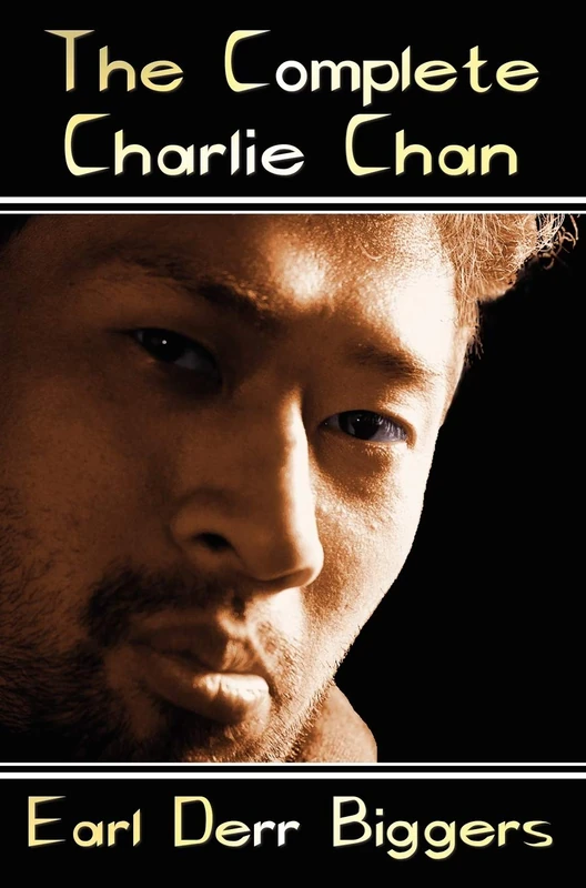 The Complete Charlie Chan - Six Unabridged Novels, The House Without a Key, The Chinese Parrot, Behind That Curtain, The Black Camel, Charlie Chan Carries On, Keeper of the Keys - Image 1
