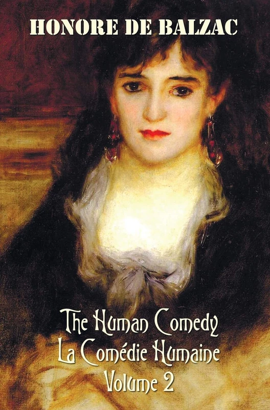 The Human Comedy, La Comedie Humaine, Volume 2, includes the following books (complete and unabridged): A Woman Of Thirty, The Thirteen, The Girl With ... De' Medici, Eugenie Grandet, Rise And