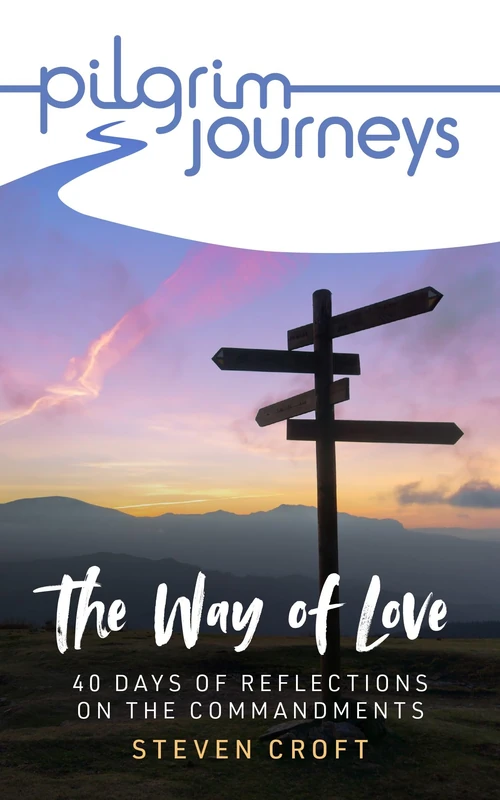 Pilgrim Journeys The Commandments pack of 50: The Way of Love - 40 days of reflections