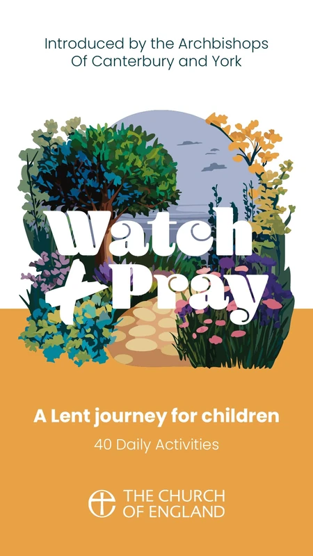Watch and Pray Child pack of 50: A Lent journey for children with 40 daily activities