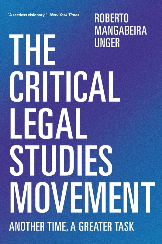 The Critical Legal Studies Movement: Another Time, a Greater Task - Image 1