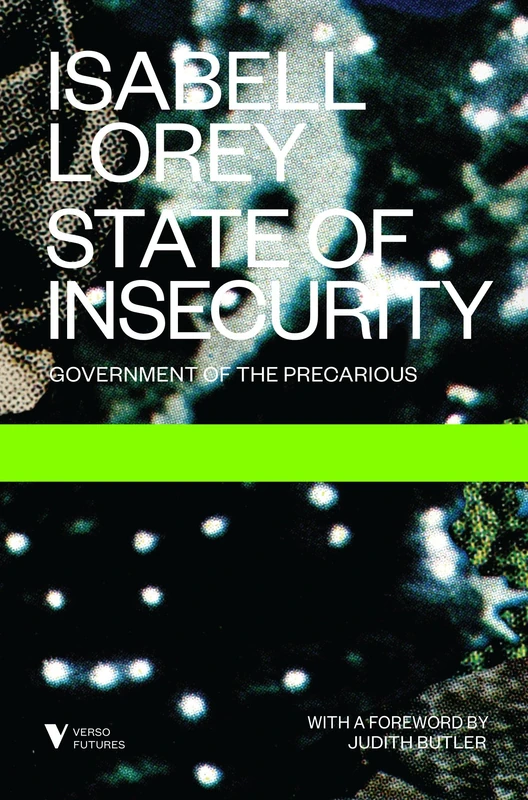 State of Insecurity (Government of the Precarious (Futures))