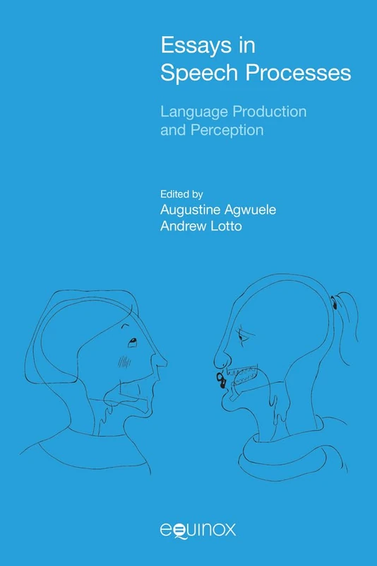 Essays in Speech Processes: Language Production and Perception 2015 (Hagiographie /Ikonographie /Volkskunde)