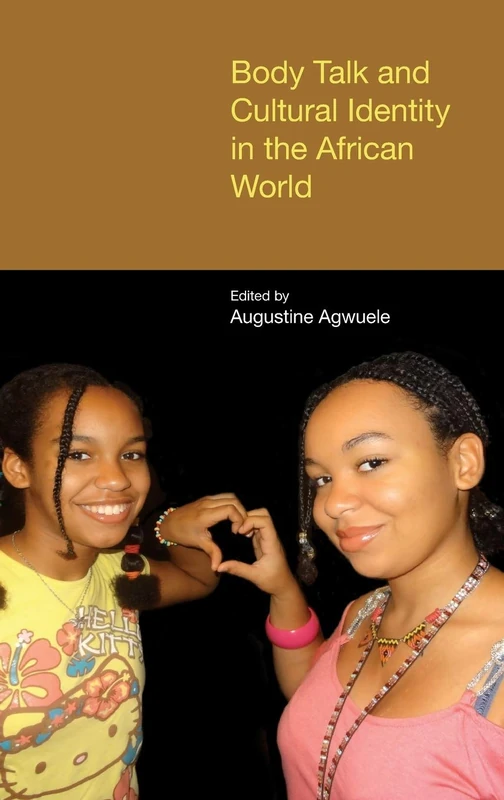 Body Talk and Cultural Identity in the African World 2015 (Hagiographie /Ikonographie /Volkskunde)