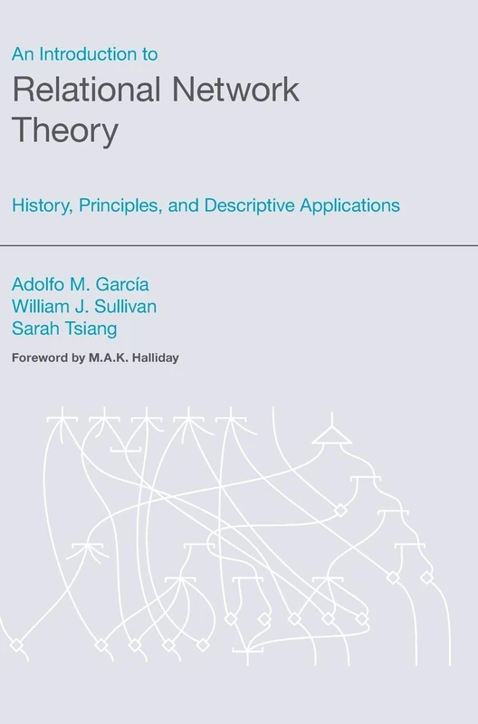 An Introduction to Relational Network Theory: History, Principles and Descriptive Applications (Equinox Textbooks & Surveys in Linguistics)