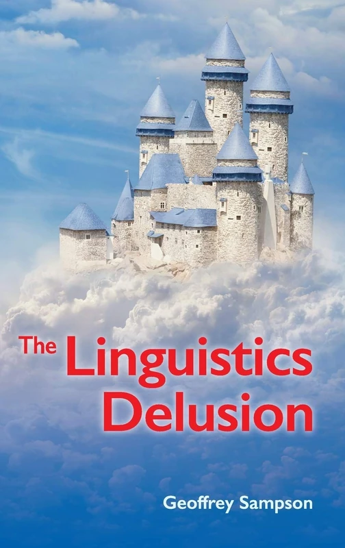The The Linguistics Delusion - Image 1