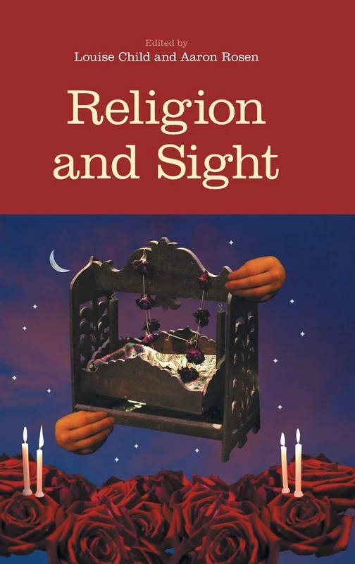 Religion and Sight (Religion and the Senses)