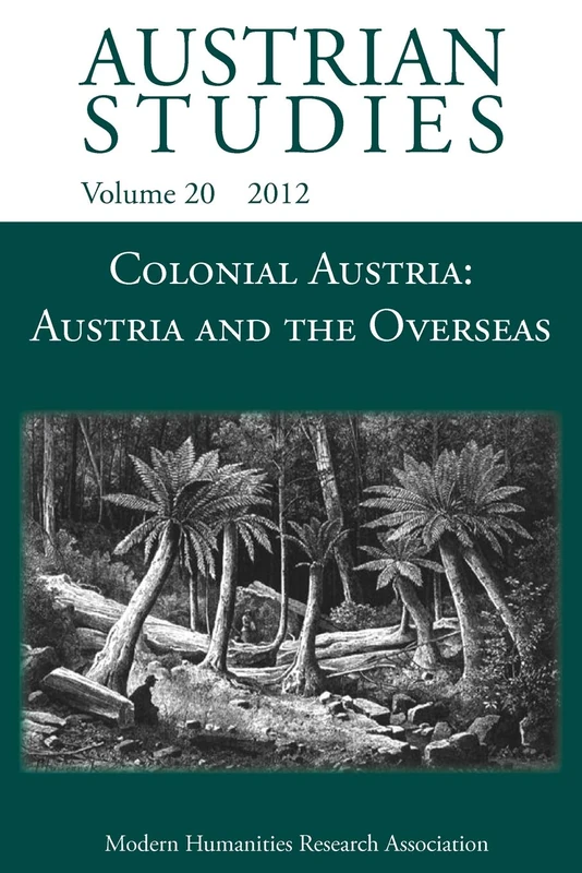 Colonial Austria: Austria and the Overseas (Austrian Studies) - Image 1