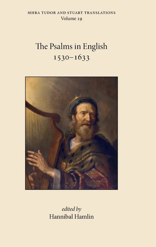 The Psalms in English 1530-1633: 19 (Tudor and Stuart Translations)