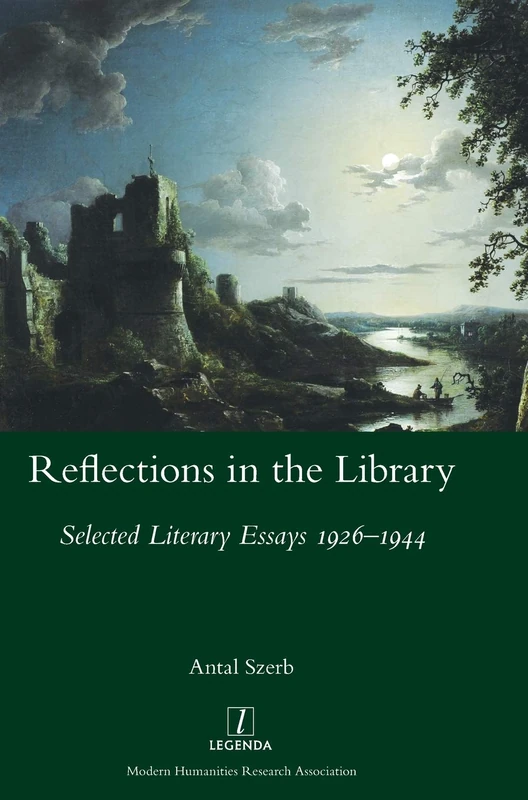 Reflections in the Library: Selected Literary Essays 1926-1944: 46 (Studies in Comparative Literature)