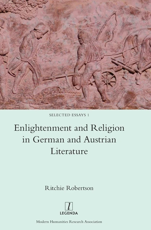 Enlightenment and Religion in German and Austrian Literature: 1 (Selected Essays) - Image 1