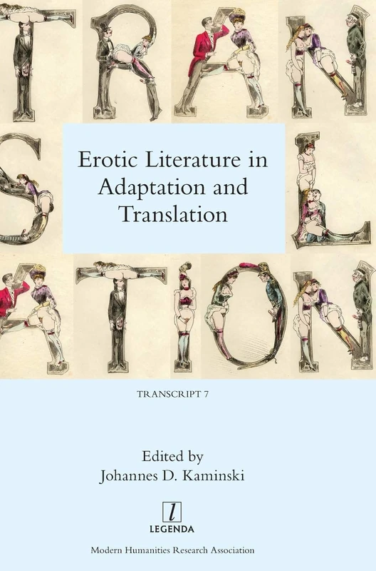 Erotic Literature in Adaptation and Translation: 7 (Transcript)